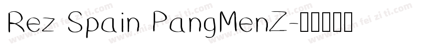 Rez Spain PangMenZ字体转换